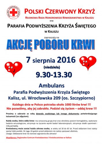 Plakat: akcja poboru krwi 7 sierpnia (niedziela), 9.30 - 13.30, Ambulans, Parafia Podwyższenia Krzyża Świętego, Kalisz, ul. Wrocławska 209 (os. Szczypiorno)