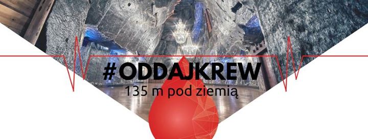 Plakat: oddaj krew 135 m pod ziemią